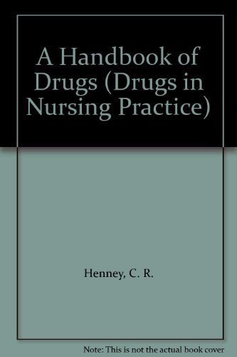 Imagen de archivo de A Handbook of Drugs (Drugs in Nursing Practice) a la venta por MusicMagpie