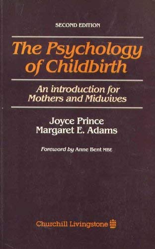 Stock image for Psychology of Childbirth: Introduction for Mothers and Midwives for sale by Reuseabook