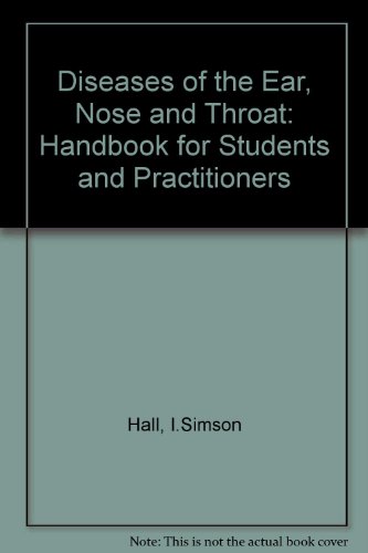 Stock image for Diseases of the Ear, Nose and Throat: Handbook for Students and Practitioners for sale by AwesomeBooks