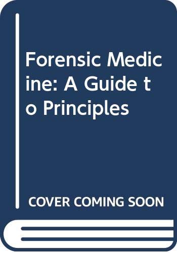9780443034404: Forensic Medicine: A Guide to Principles