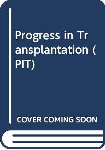 Beispielbild fr Progress in Transplantation: v. 2 (PIT) zum Verkauf von AwesomeBooks