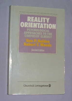 Imagen de archivo de Reality Orientation: Psychological Approaches to the Confused Elderly a la venta por AwesomeBooks