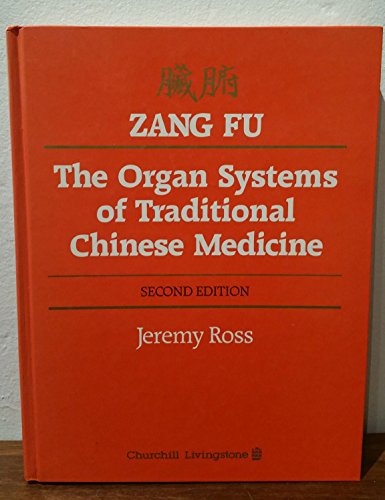 Stock image for Zang Fu: The Organ Systems of Traditional Chinese Medicine (Second Edition). for sale by Grendel Books, ABAA/ILAB