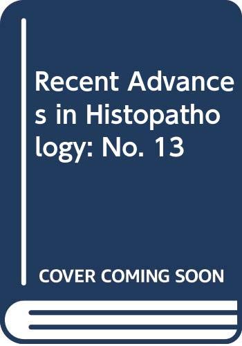 Beispielbild fr Recent Advances in Histopathology: No. 13 zum Verkauf von AwesomeBooks