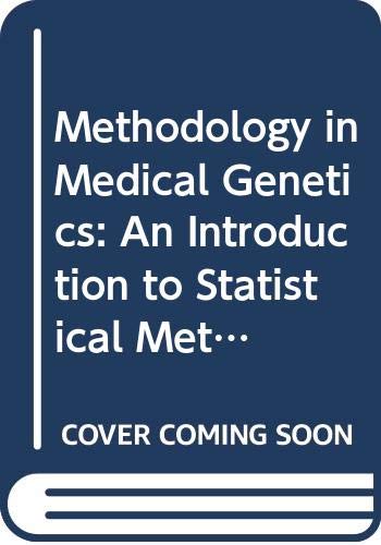 9780443035098: Methodology in Medical Genetics: An Introduction to Statistical Methods