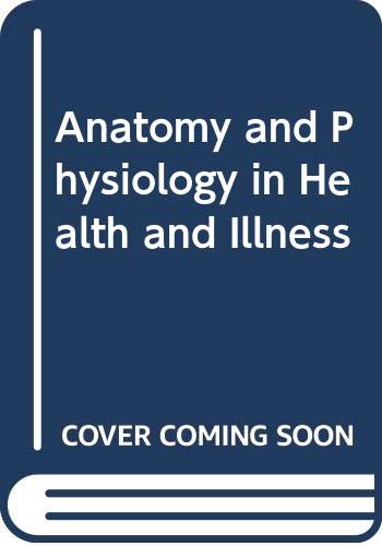 Stock image for Anatomy and Physiology in Health and Illness for sale by AwesomeBooks