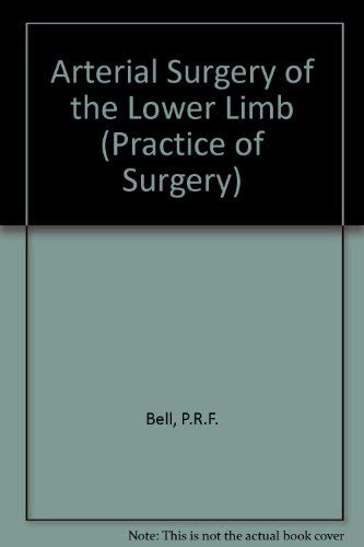 Stock image for Arterial Surgery of the Lower Limb (Practice of Surgery) for sale by Discover Books