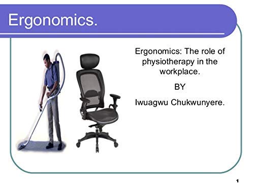 Stock image for Ergonomics: The Physiotherapist in the Workplace (INTERNATIONAL PERSPECTIVES IN PHYSICAL THERAPY) for sale by M and M Books