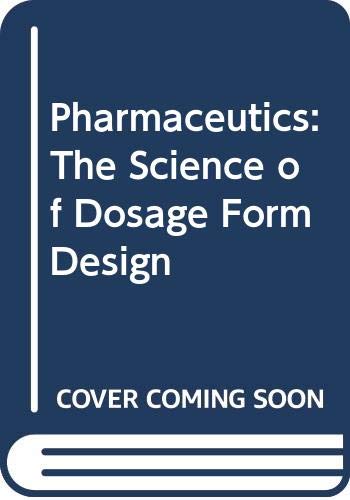 Imagen de archivo de Pharmaceutics: The Science of Dosage Form Design a la venta por AwesomeBooks
