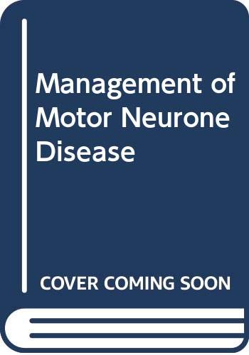 Beispielbild fr Management of Motor Neurone Disease zum Verkauf von WorldofBooks