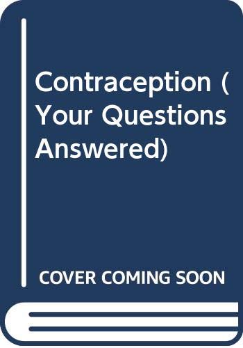 Beispielbild fr Contraception (Your Questions Answered) zum Verkauf von AwesomeBooks