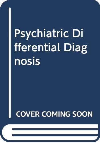 9780443037030: Psychiatric Differential Diagnosis (Differential Diagnosis S.)