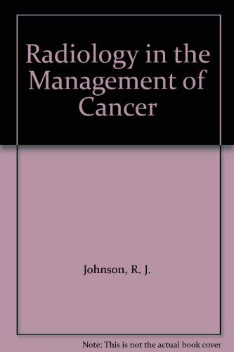 Stock image for Radiology in the Management of Cancer for sale by Better World Books