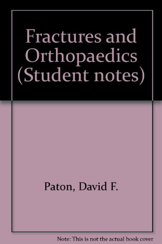 Stock image for Fractures and Orthopaedics (Student notes) for sale by Reuseabook