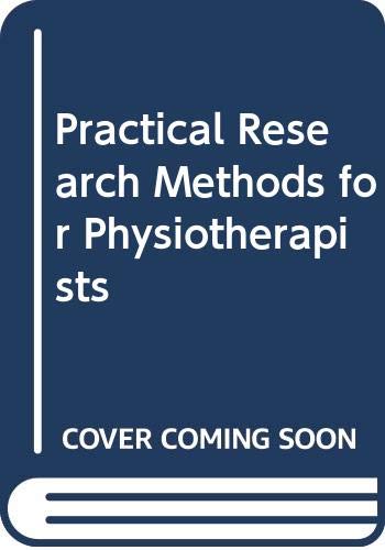 Stock image for Practical Research Methods for Physiotherapists for sale by WorldofBooks