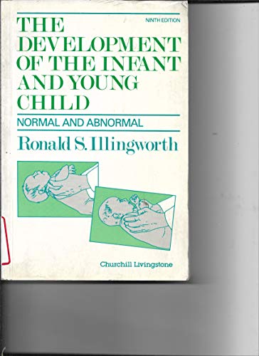 9780443038402: The Development of the Infant and Young Child: Normal and Abnormal