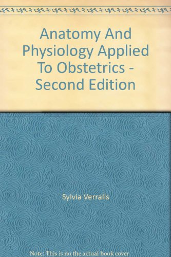 9780443038792: Anatomy and Physiology Applied to Obstetrics