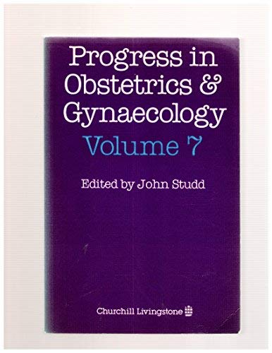 Imagen de archivo de 007: Progress in Obstetrics and Gynaecology: v. 7 (Progress in Obstetrics & Gynaecology) a la venta por AwesomeBooks