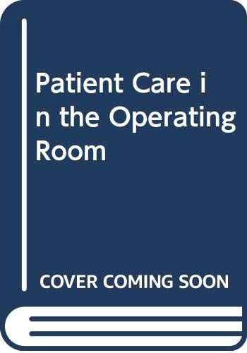 9780443039119: Patient Care in the Operating Room