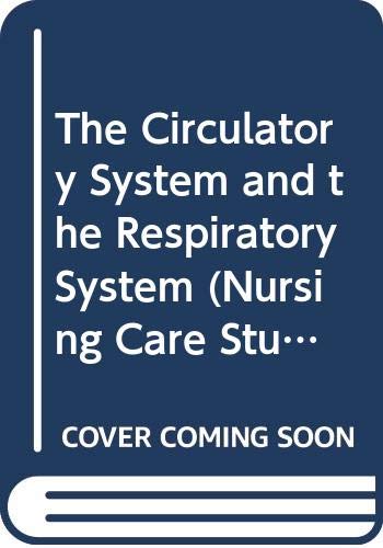 9780443039362: Circulatory and Respiratory Systems (Bk. 3) (Nursing care studies: 500 questions & answers for self-assessment)