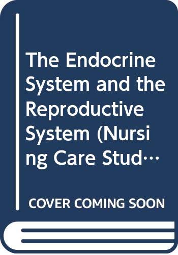 Stock image for Nursing Care Studies: The Endocrine System and Reproductive Systems Bk. 6: 500 Questions and Answers for Self-assessment (Nursing care studies: 500 questions & answers for self-assessment) for sale by AwesomeBooks