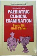 Paediatric Clinical Examination (9780443039560) by Denis Gill