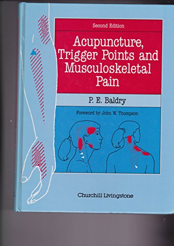 9780443039911: Acupuncture, Trigger Points and Musculoskeletal Pain