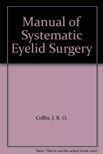 Immagine dell'editore per A Manual of Systematic Eyelid Surgery venduto da Anybook.com