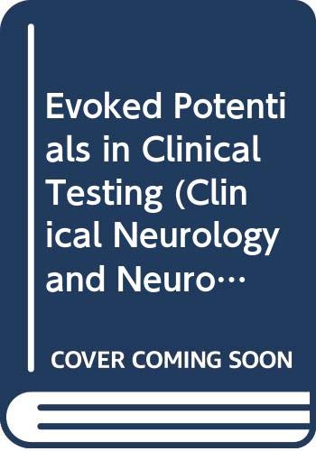 Stock image for Evoked Potentials in Clinical Testing (Clinical Neurology and Neurosurgery Monographs, Band 3) for sale by medimops