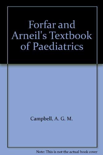 Stock image for Forfar and Arneil's Textbook of Paediatrics for sale by Phatpocket Limited