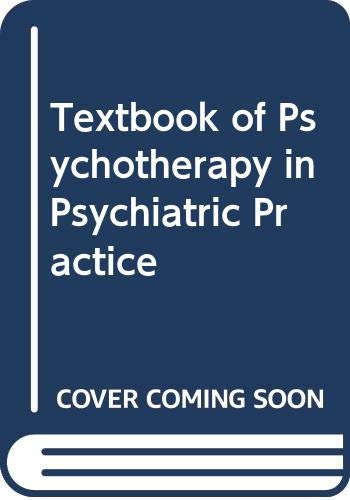 Beispielbild fr Textbook of Psychotherapy in Psychiatric Practice zum Verkauf von WorldofBooks