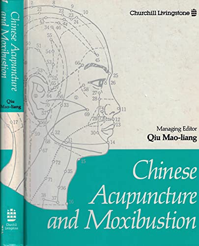 9780443042232: Chinese Acupuncture and Moxibustion