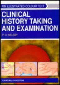 Imagen de archivo de Clinical History Taking and Examination : An Illustrated Colour Text a la venta por Better World Books