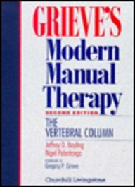 Beispielbild fr Grieve's Modern Manual of Therapy : The Vertebral Column zum Verkauf von Better World Books