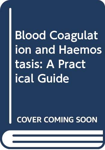 Imagen de archivo de Blood Coagulation and Haemostasis: A Practical Guide a la venta por Anybook.com