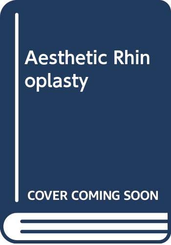 Beispielbild fr Aesthetic Rhinoplasty zum Verkauf von AwesomeBooks