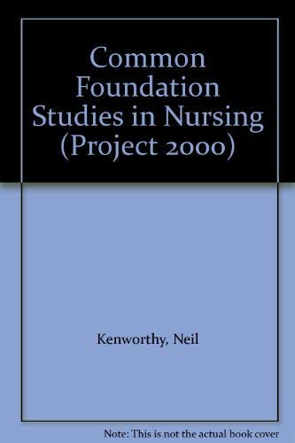 Beispielbild fr Common Foundation Studies in Nursing (Project 2000) zum Verkauf von Reuseabook