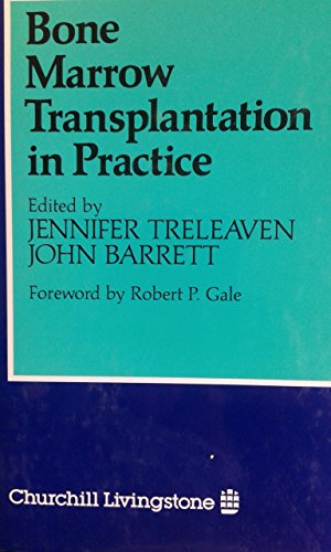 9780443044137: Bone Marrow Transplantation in Practice