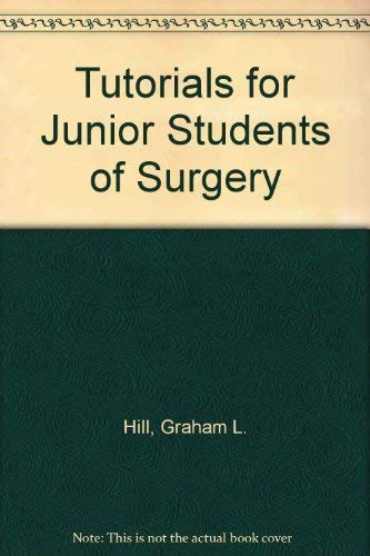 Imagen de archivo de Tutorials for Junior Students of Surgery a la venta por AwesomeBooks