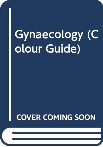 Stock image for Gynaecology Colour Guide (CG) for sale by Goldstone Books