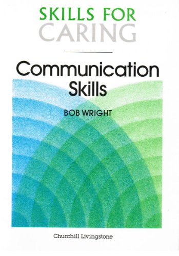 Stock image for Communication Skills (Skills for Caring S.) for sale by AwesomeBooks