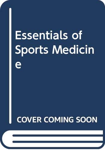 9780443045417: Essentials of Sports Medicine