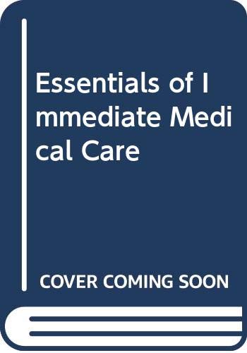 Stock image for Essentials Immediate Medical Care for sale by AwesomeBooks