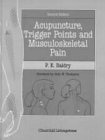 Stock image for Acupuncture, Trigger Points and Musculoskeletal Pain: A Scientific Approach to Acupuncture for sale by Once Upon A Time Books