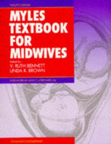 Beispielbild fr Myles Textbook for Midwives: With Modern Concepts of Obstetric and Neonatal Care zum Verkauf von AwesomeBooks