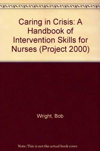 Beispielbild fr Caring in Crisis: A Handbook of Intervention Skills (Project 2000) zum Verkauf von WorldofBooks