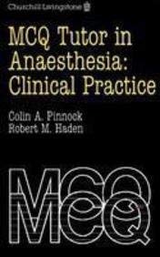 Imagen de archivo de MCQ Tutor in Anaesthesia: Clinical Practice (Revision MCQs) a la venta por Goldstone Books