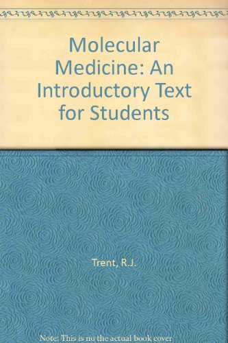Stock image for Molecular Medicine : An Introductory Text for Students for sale by Better World Books Ltd