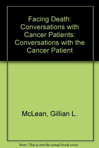 Stock image for Facing death: conversations with cancer for sale by Librera Prez Galds