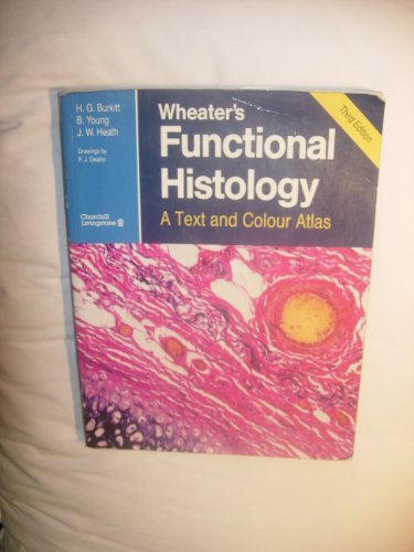 Imagen de archivo de Wheater's Functional Histology: A Text and Colour Atlas a la venta por SecondSale